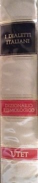 I DIALETTI ITALIANI. Dizionario Etimologico