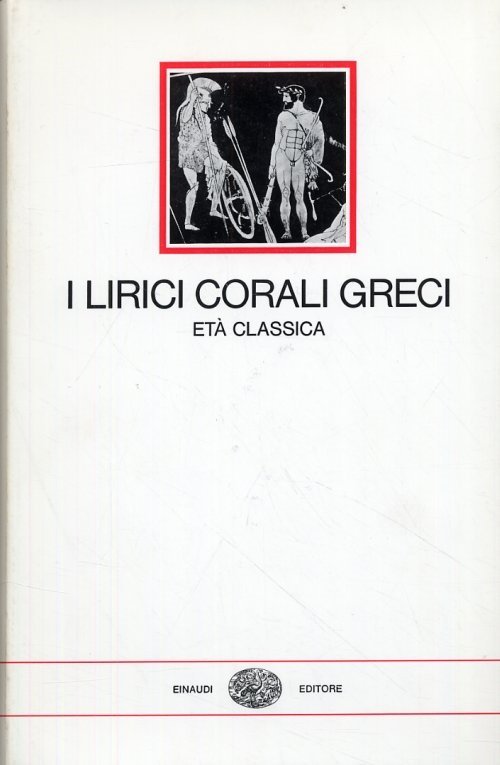 I LIRICI CORALI GRECI. Età classica