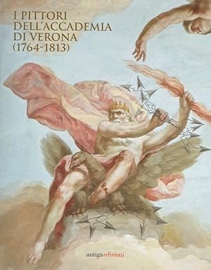I PITTORI DELL'ACCADEMIA DI VERONA (1764-1813)