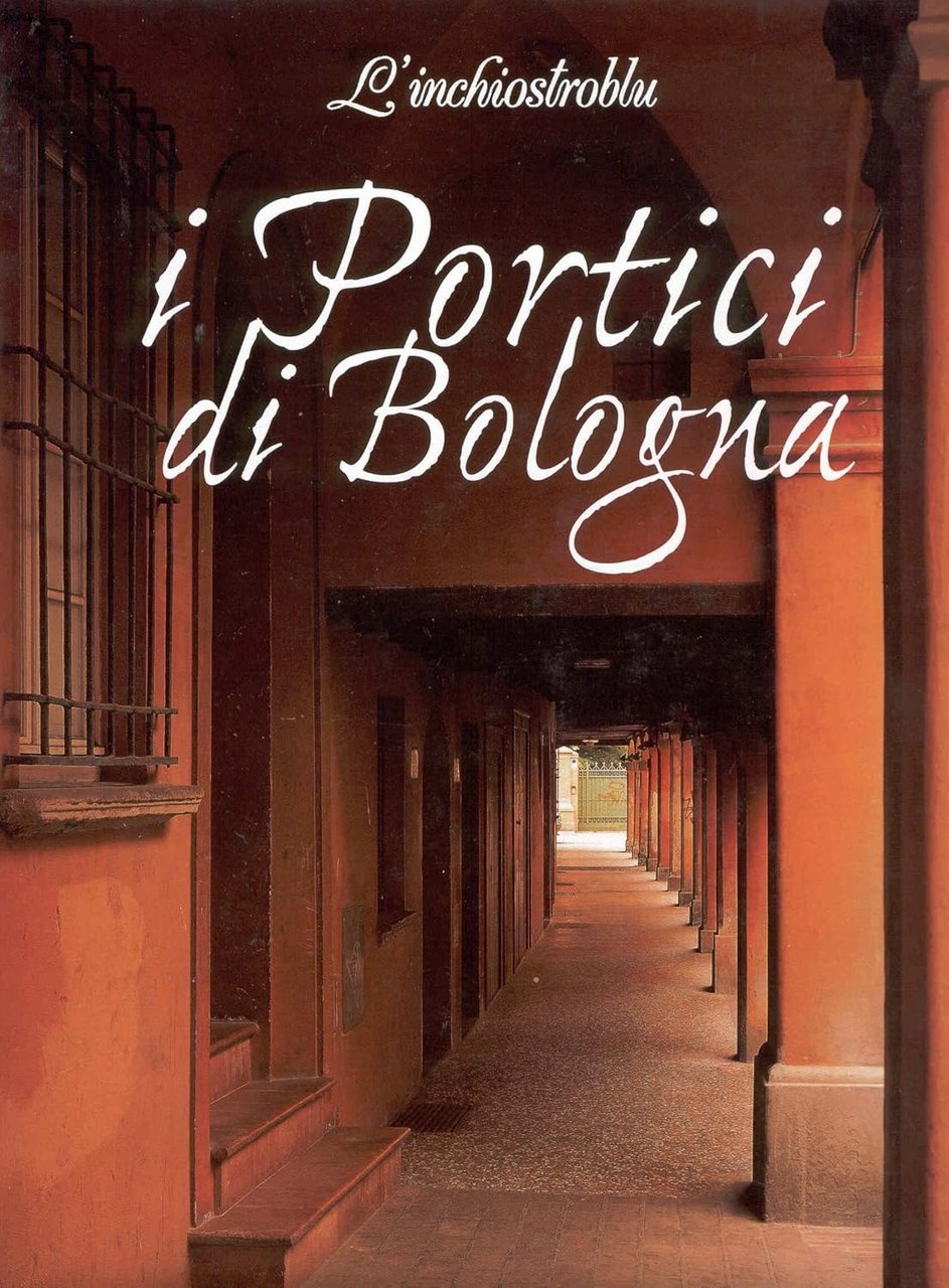 I PORTICI DI BOLOGNA