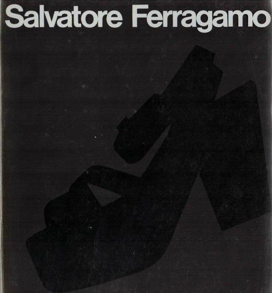 I PROTAGNISTI DELLA MODA. SALVATORE FERRAGAMO (1898-1960)