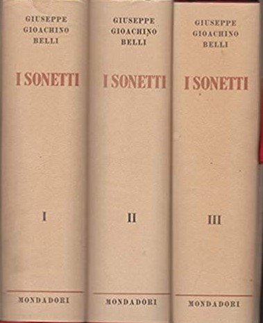 I SONETTI. Edizione integrale fatta sugli autografi (3 volumi)