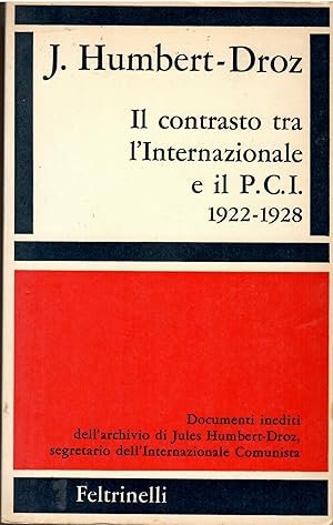 IL CONTRASTO TRA L'INTERNAZIONALE E IL PCI 1922-1928