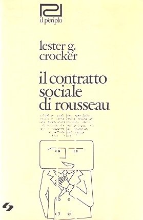 IL CONTRATTO SOCIALE DI ROUSSEAU. Saggio interpretativo