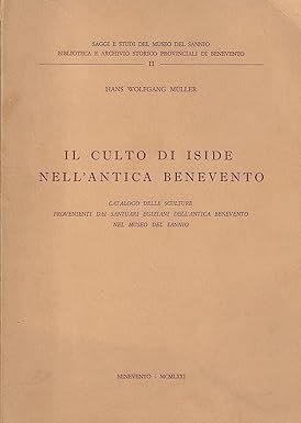 IL CULTO DI ISIDE NELL'ANTICA BENEVENTO. Catalogo delle sculture provenienti …