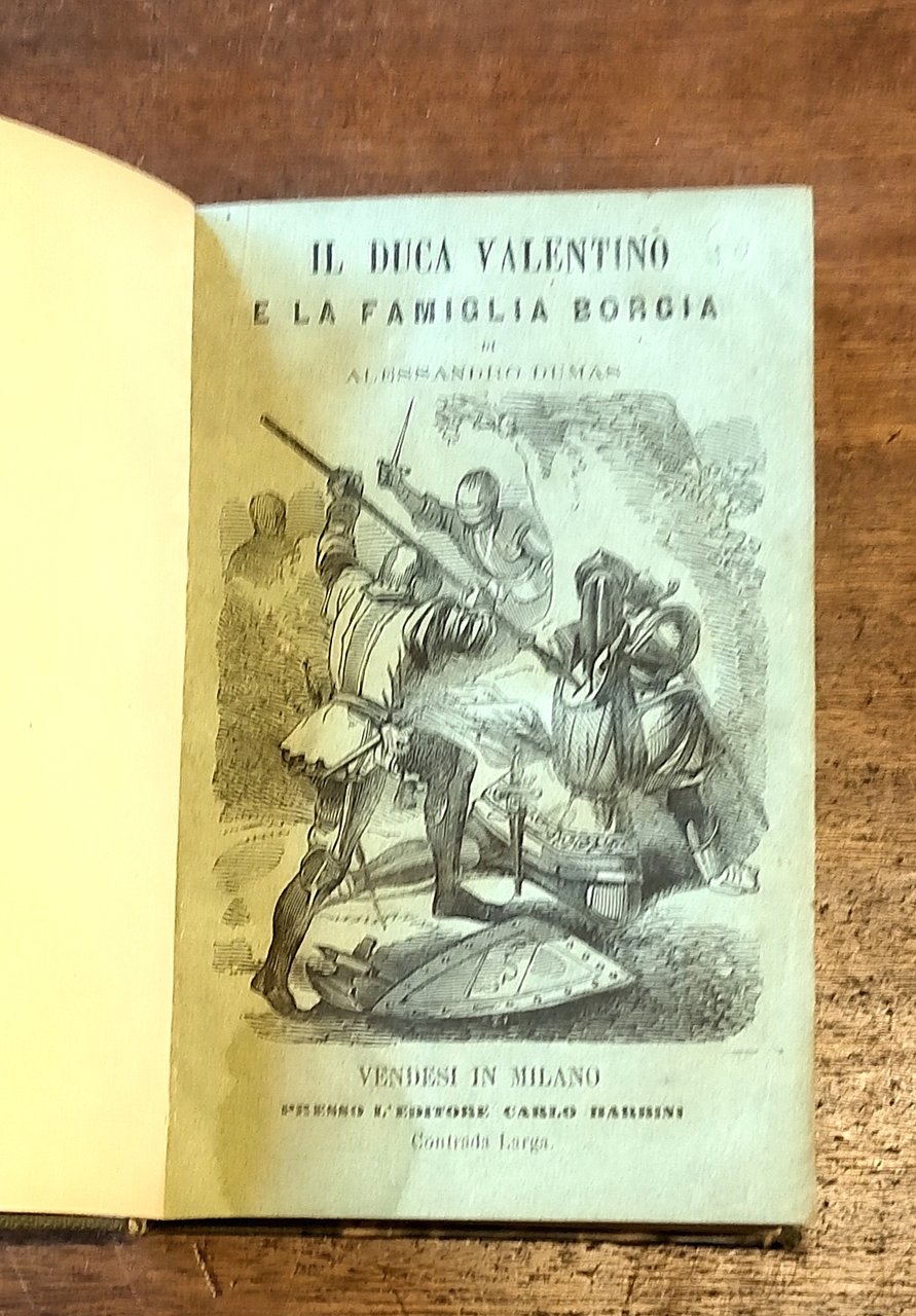 IL DUCA VALENTINO E LA FAMIGLIA BORGIA. Ossia la Corte …