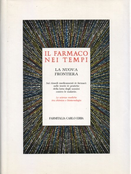 IL FARMACO NEI TEMPI. La nuova frontiera