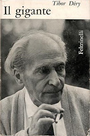 IL GIGANTE. Novelle, racconti, romanzi 1937-1962