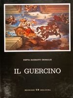 IL GUERCINO. Gian Francesco Barbieri 1591-1666