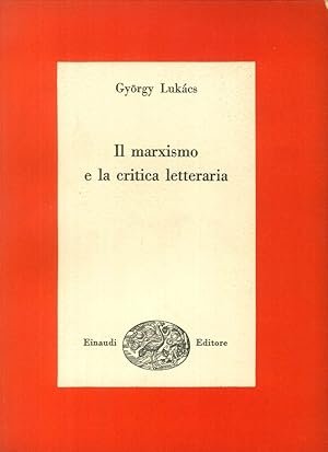 IL MARXISMO E LA CRITICA LETTERARIA