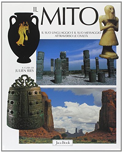 IL MITO. Il suo linguaggio e il suo messaggio attraverso …