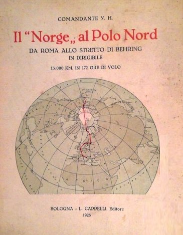 IL "NORGE" AL POLO NORD. Da Roma allo Stretto di …