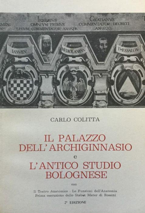 IL PALAZZO DELL'ARCHIGINNASIO E L'ANTICO STUDIO BOLOGNESE