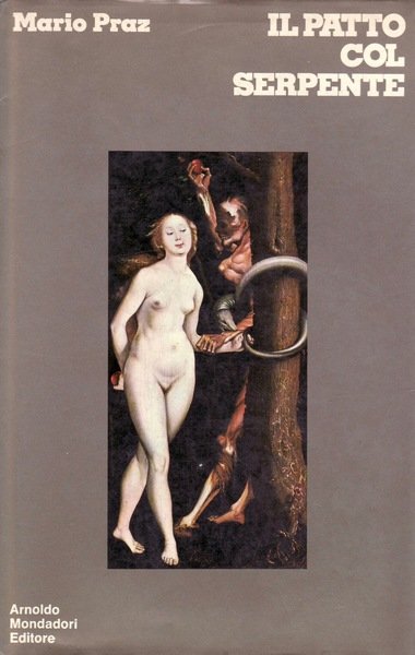 IL PATTO COL SERPENTE. Paralipomeni di "La carne, la morte …