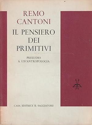IL PENSIERO DEI PRIMITIVI. Preludio a un'antropologia | Immagine principale