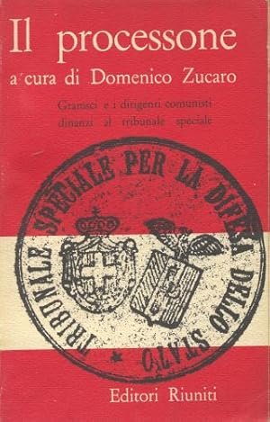 IL PROCESSONE. Gramsci e i dirigenti comunisti dinanzi al tribunale …