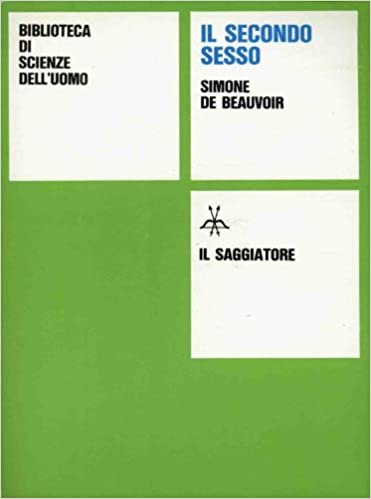 IL SECONDO SESSO. I. I fatti e i miti. II. …