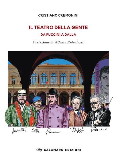 IL TEATRO DELLA GENTE. Da Puccini a Dalla