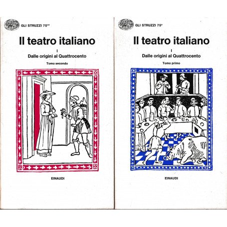 IL TEATRO ITALIANO. Volume I. DALLE ORIGINI AL QUATTROCENTO (2 …