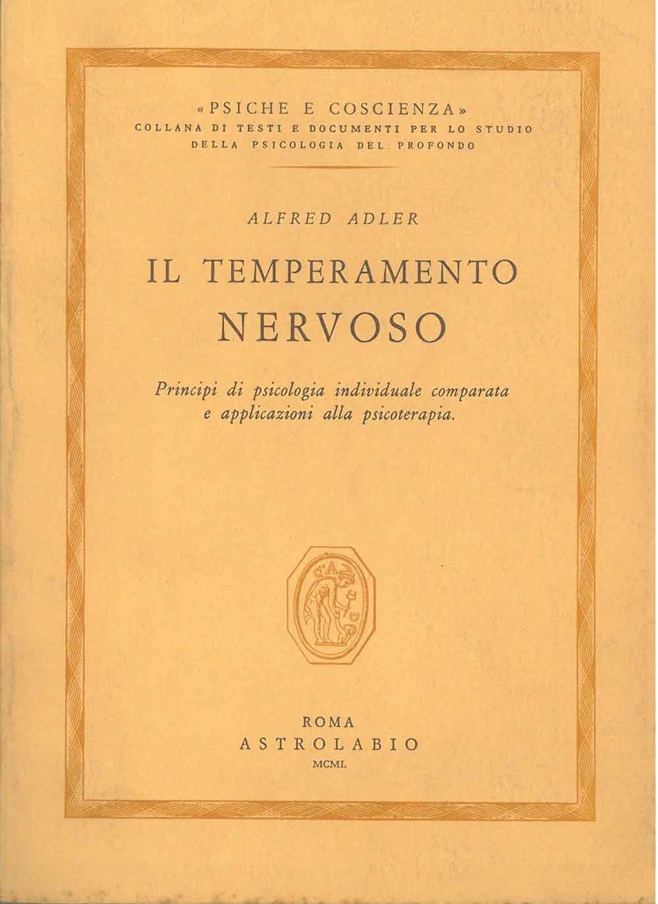 IL TEMPERAMENTO NERVOSO. Principi di psicologia individuale comparata e applicazioni … | Immagine principale