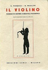 IL VIOLINO. Manuale di cultura e didattica violinistica