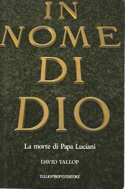 IN NOME DI DIO. La morte di Papa Luciani