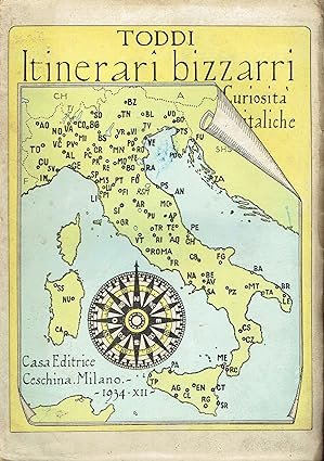 ITINERARI BIZZARRI. Curiosità italiche