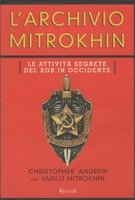 L'ARCHIVIO MITROKHIN. Le attività segrete del KGB in occidente | Immagine Gallery 2
