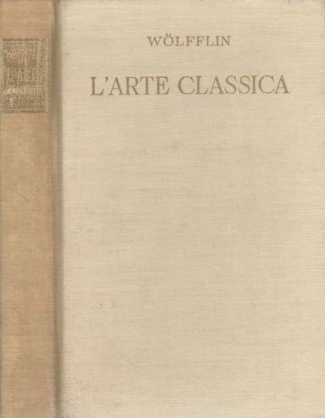 L'ARTE CLASSICA. Introduzione al Rinascimento italiano