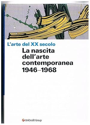 L'ARTE DEL XX SECOLO. La nascita dell'arte contemporanea 1946-1968