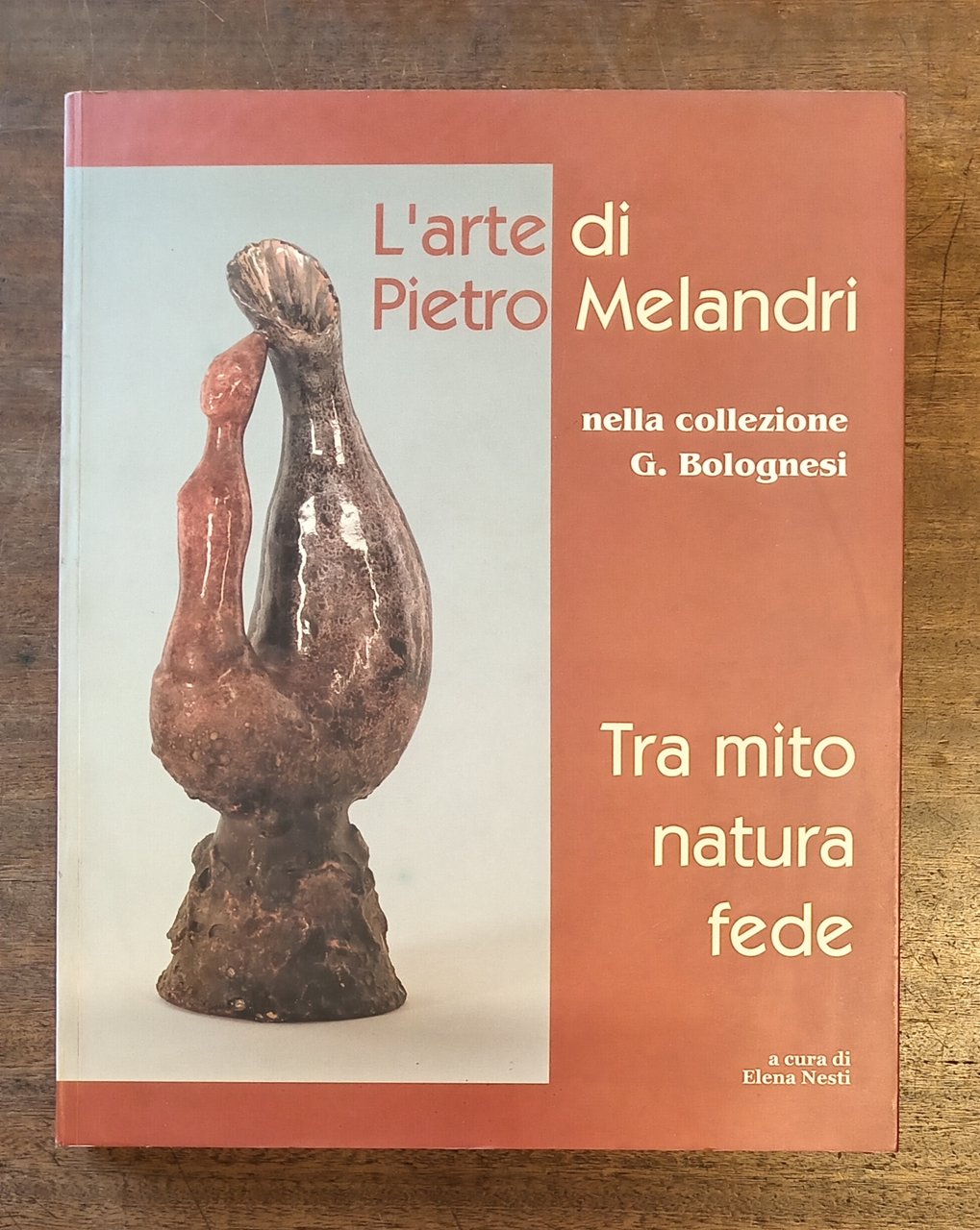 L'ARTE DI PIETRO MELANDRI NELLA COLLEZIONE G. BOLOGNESI. Tra mito, …