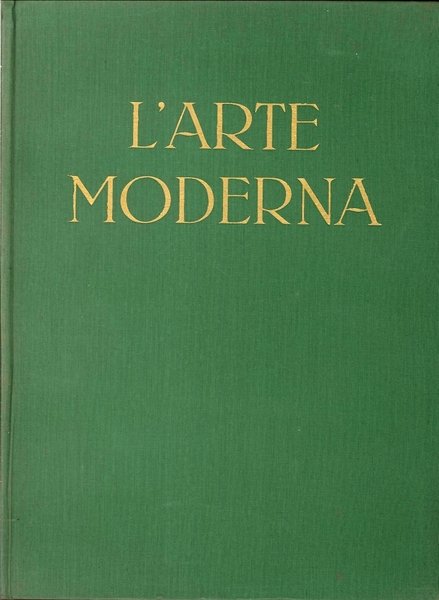 L'ARTE MODERNA. Dai neoclassici ai contemporanei (2 Volumi)