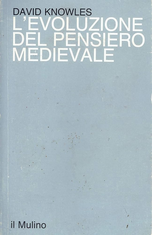 L'EVOLUZIONE DEL PENSIERO MEDIEVALE