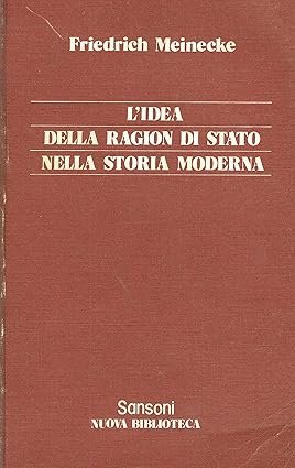 L'IDEA DELLA RAGION DI STATO NELLA STORIA MODERNA