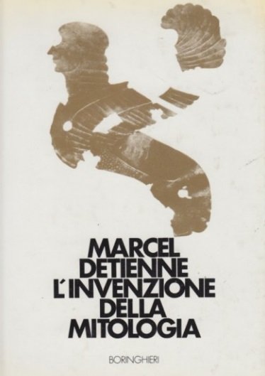 L'INVENZIONE DELLA MITOLOGIA