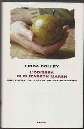 L'ODISSEA DI ELIZABETH MARSH. Sogni e avventure di una viaggiatrice …