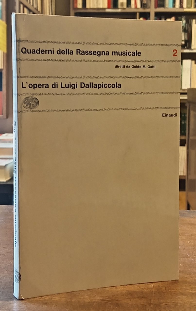 L'OPERA DI LUIGI DALLAPICCOLA