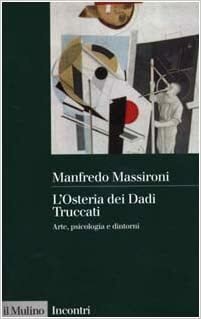 L'OSTERIA DEI DADI TRUCCATI. Arte, psicologia e dintorni