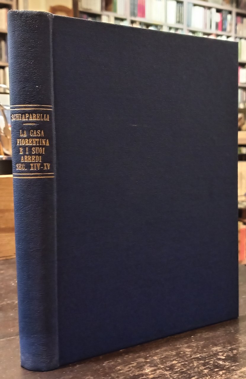 LA CASA FIORENTINA E I SUOI ARREDI NEI SECOLI XIV …