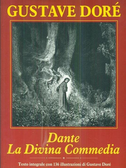 LA DIVINA COMMEDIA. Illustrata da Gustave Dorè