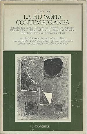 LA FILOSOFIA CONTEMPORANEA. Filosofia della scienza, Ermeneutica, Filosofia del linguaggio, …
