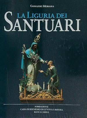 LA LIGURIA DEI SANTUARI