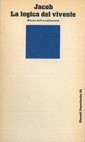 LA LOGICA DEL VIVENTE. Storia dell'ereditarietà