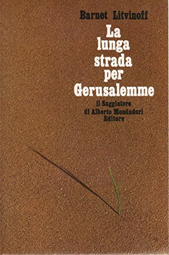 LA LUNGA STRADA PER GERUSALEMME. Nascita dello stato di Israele