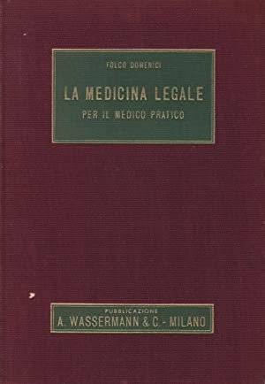 LA MEDICINA LEGALE PER IL MEDICO PRATICO