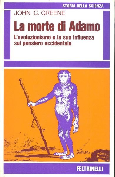LA MORTE DI ADAMO. L'evoluzionismo e la sua influenza sul …