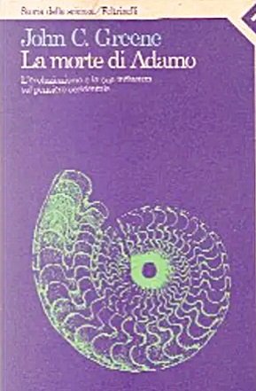 LA MORTE DI ADAMO. L'evoluzionismo e la sua influenza sul …