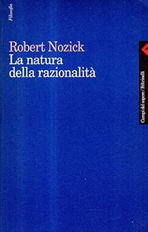 LA NATURA DELLA RAZIONALITA'
