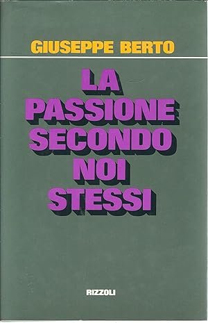 LA PASSIONE SECONDO NOI STESSI. Un Atto preceduto da un …