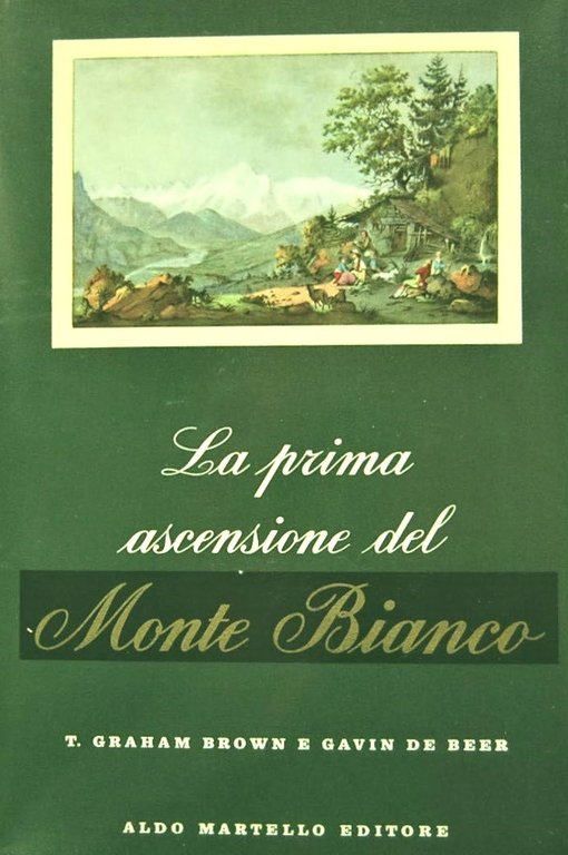 LA PRIMA ASCENSIONE DEL MONTE BIANCO